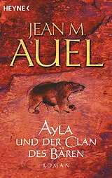 Kartonierter Einband (Kt) Ayla und der Clan des Bären von Jean M. Auel
