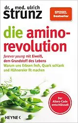 Kartonierter Einband Die Amino-Revolution von Ulrich Strunz