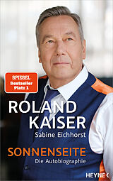 Fester Einband Sonnenseite von Roland Kaiser, Sabine Eichhorst