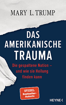 Fester Einband Das amerikanische Trauma von Mary L. Trump