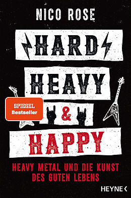 Hard, Heavy & Happy von Nico Rose