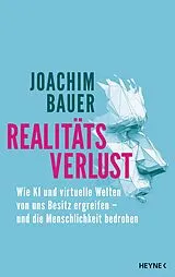 Fester Einband Realitätsverlust von Joachim Bauer