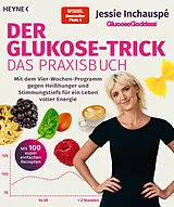 Kartonierter Einband Der Glukose-Trick  Das Praxisbuch von Jessie Inchauspé