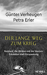 Fester Einband Der lange Weg zum Krieg von Günter Verheugen, Petra Erler
