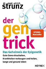 Kartonierter Einband Der Gen-Trick von Ulrich Strunz