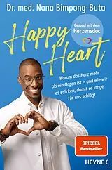 Kartonierter Einband Happy Heart Gesund mit dem Herzensdoc von Nana-Yaw Bimpong-Buta