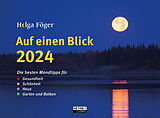 Kalender Auf einen Blick 2024 von Helga Föger