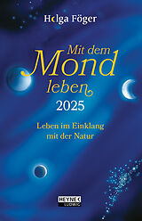 Kalender Mit dem Mond leben 2025 von Helga Föger