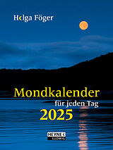Kalender Mondkalender für jeden Tag 2025 von Helga Föger