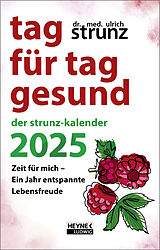 Kalender Tag für Tag gesund  Der Strunz-Kalender 2025 von Ulrich Strunz