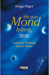 Kalender Mit dem Mond leben 2026 von Helga Föger