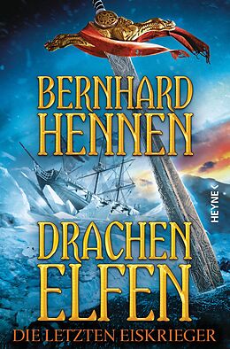 Livre Relié Drachenelfen - Die letzten Eiskrieger de Bernhard Hennen
