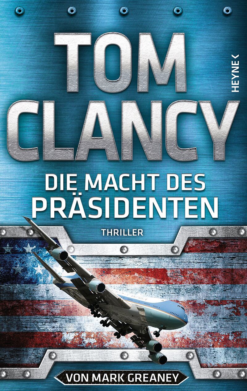 Die Macht des Präsidenten Tom Clancy, Mark Greaney Buch kaufen Ex Libris