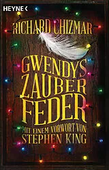 Fester Einband Gwendys Zauberfeder von Richard Chizmar