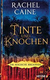 Fester Einband Tinte und Knochen Die Magische Bibliothek von Rachel Caine