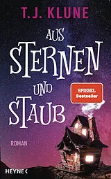 Fester Einband Aus Sternen und Staub von T. J. Klune