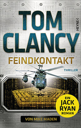 Fester Einband Feindkontakt von Tom Clancy, Mike Maden