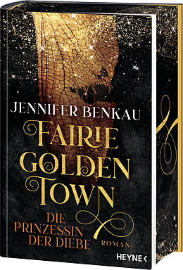 Fester Einband Fairiegolden Town  Die Prinzessin der Diebe von Jennifer Benkau