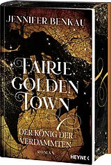 Fester Einband Fairiegolden Town  Der König der Verdammten von Jennifer Benkau