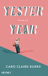 Fester Einband Yesteryear von Caro Claire Burke
