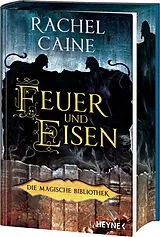 Fester Einband Feuer und Eisen  Die Magische Bibliothek von Rachel Caine