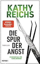 Fester Einband Die Spur der Angst von Kathy Reichs