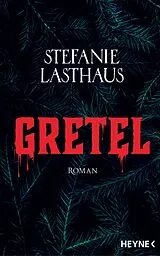 Fester Einband Gretel von Stefanie Lasthaus