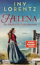 Fester Einband Helena. Das Schicksal der Todesschwestern von Iny Lorentz
