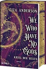 Fester Einband We Who Have No Gods Krieg der Hexen von Liza Anderson
