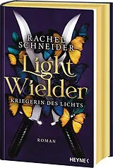 Fester Einband Light Wielder  Kriegerin des Lichts von Rachel Schneider