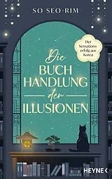 Fester Einband Die Buchhandlung der Illusionen von Seo-rim So