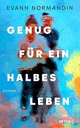 Fester Einband Genug für ein halbes Leben von Evann Normandin