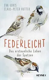 Kartonierter Einband Federleicht von Eva Goris, Claus-Peter Hutter