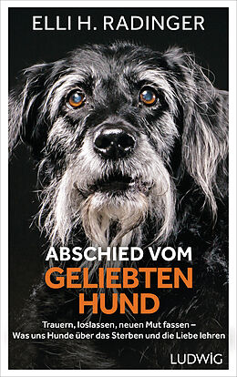 Fester Einband Abschied vom geliebten Hund von Elli H. Radinger