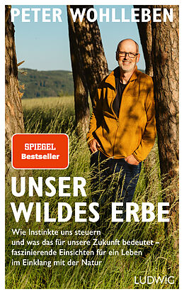 Fester Einband Unser wildes Erbe von Peter Wohlleben