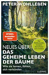 Kartonierter Einband Neues über Das geheime Leben der Bäume von Peter Wohlleben