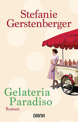 Kartonierter Einband Gelateria Paradiso von Stefanie Gerstenberger