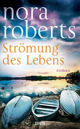 Fester Einband Strömung des Lebens von Nora Roberts