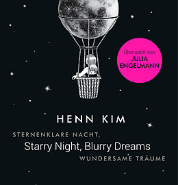 Fester Einband Starry Night, Blurry Dreams - Sternenklare Nacht, wundersame Träume von Henn Kim