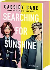 Kartonierter Einband Searching for Sunshine  Based on Kevin's True Story von Cassidy Cane
