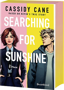 Kartonierter Einband Searching for Sunshine - Based on Kevin's True Story von Cassidy Cane