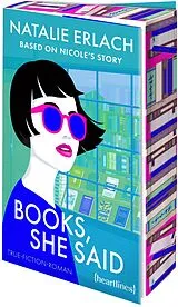 Kartonierter Einband Books, She Said  Based on Nicole's Story von Natalie Erlach