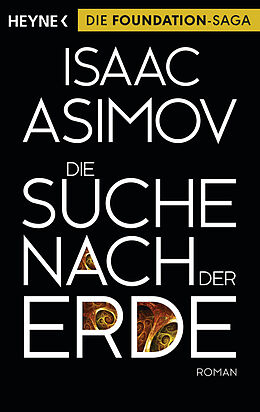 Kartonierter Einband Die Suche nach der Erde von Isaac Asimov