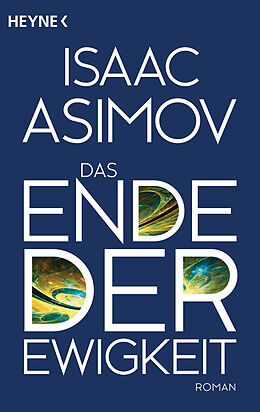 Kartonierter Einband Das Ende der Ewigkeit von Isaac Asimov