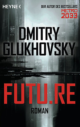 Kartonierter Einband Future von Dmitry Glukhovsky