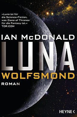 Kartonierter Einband Luna - Wolfsmond von Ian McDonald