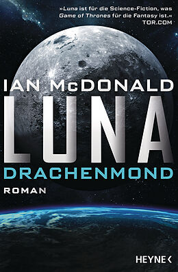 Kartonierter Einband Luna  Drachenmond von Ian McDonald