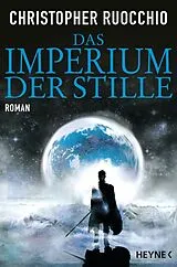Kartonierter Einband Das Imperium der Stille von Christopher Ruocchio