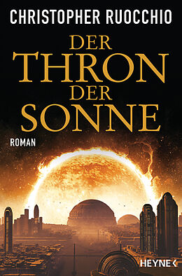 Kartonierter Einband Der Thron der Sonne von Christopher Ruocchio