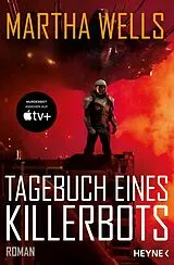 Kartonierter Einband (Kt) Tagebuch eines Killerbots von Martha Wells